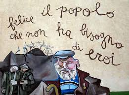 Mural in Orgosolo, Sardinia reading felice il popolo che non ha bisogno di eroi